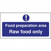 Vogue Food Preparation Area Ra w Food Only Sign